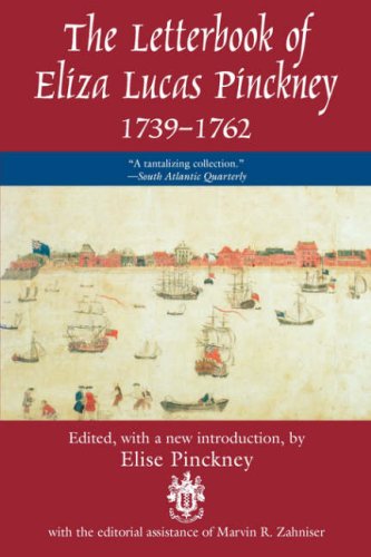 9781570031861: The Letterbook of Eliza Lucas Pinckney, 1739-1762