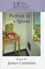 9781570031915: Portrait in a Spoon: Poems: Poems by James Cummins