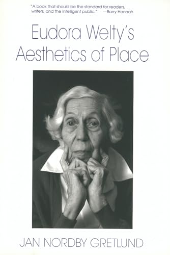 Stock image for Eudora Welty's Aesthetics of Place for sale by Midtown Scholar Bookstore