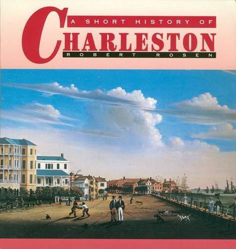 Beispielbild fr A Short History of Charleston zum Verkauf von Wonder Book