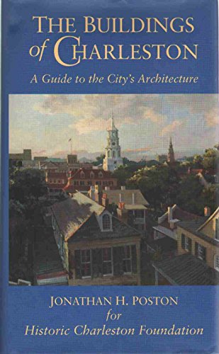 9781570032028: The Buildings of Charleston: A Guide to the City's Architecture