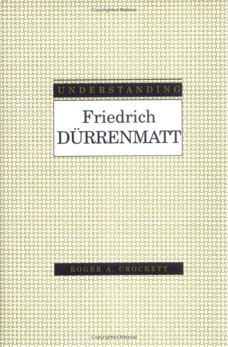Beispielbild fr Understanding Friedrich Durrenmatt zum Verkauf von Anybook.com