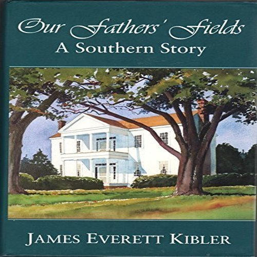Beispielbild fr Our Fathers' Fields: A Southern Story zum Verkauf von BooksRun