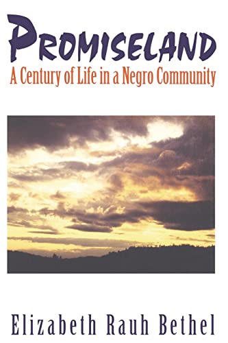 Stock image for Promiseland: A Century of Life in a Negro Community. for sale by Powell's Bookstores Chicago, ABAA