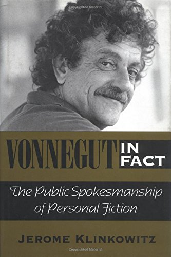 Imagen de archivo de Vonnegut in Fact: The Public Spokesmanship of Personal Fiction a la venta por Decluttr