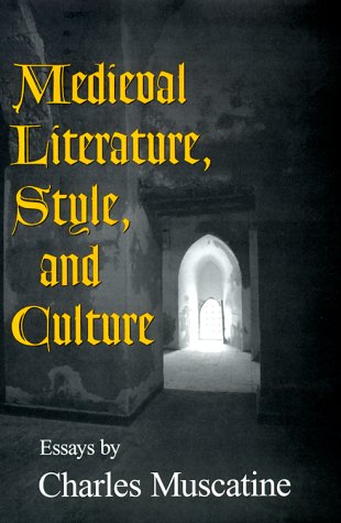 Stock image for Medieval Literature, Style, and Culture: Essays for sale by HPB-Ruby