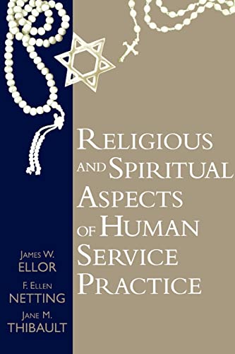 Beispielbild fr Religious and Spiritual Aspects of Human Service Practice zum Verkauf von ThriftBooks-Dallas