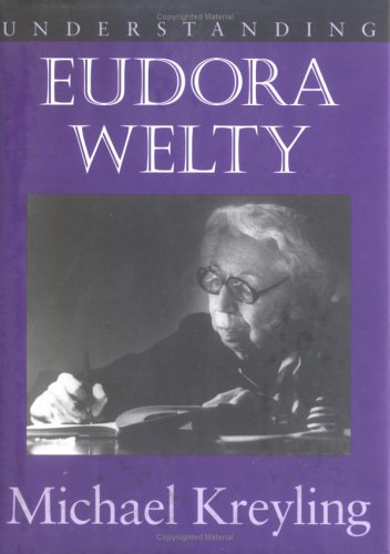 Stock image for Understanding Eudora Welty for sale by Better World Books