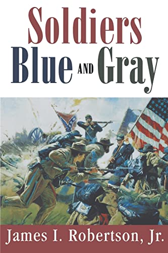 9781570032998: Soldiers Blue and Gray (Studies in American History)