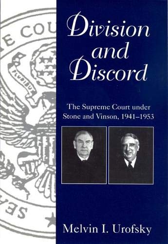 Beispielbild fr Division & Discord: The Supreme Court Under Stone and Vinson, 1941-1953 (Chief Justiceships of the United States Supreme Court) zum Verkauf von Powell's Bookstores Chicago, ABAA