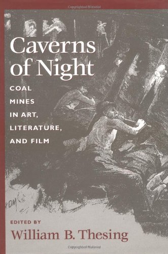9781570033520: Caverns of Night: Coal Mines in Art Literature, and Film