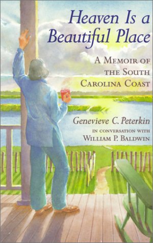 Imagen de archivo de Heaven Is a Beautiful Place: A Memoir of the South Carolina Coast a la venta por Wonder Book