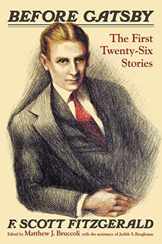 Imagen de archivo de Before Gatsby: The First Twenty-Six Stories a la venta por HPB-Emerald