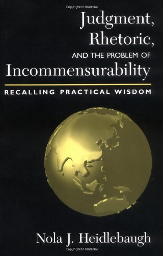 Imagen de archivo de Judgment, Rhetoric, and the Problem of Incommensurability: Recalling Practical Wisdom a la venta por HPB-Red