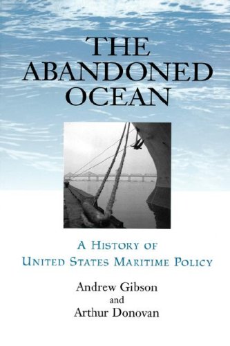 Beispielbild fr The Abandoned Ocean: A History of United States Maritime Policy zum Verkauf von Seattle Goodwill