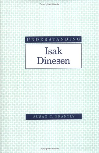 Beispielbild fr Understanding Isak Dinesen zum Verkauf von ThriftBooks-Dallas