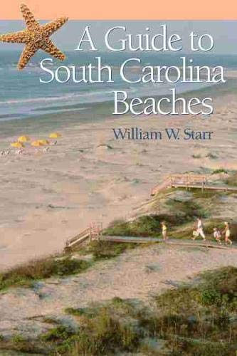 Beispielbild fr A Guide to South Carolina Beaches zum Verkauf von Better World Books