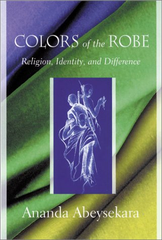 9781570034671: Colors of the Robe: Religion, Identity, and Difference