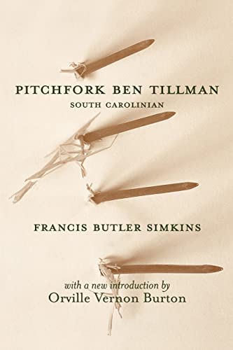 Beispielbild fr Pitchfork Ben Tillman: South Carolinian (Southern Classics) zum Verkauf von SecondSale