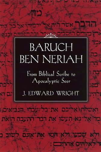 Stock image for Baruch Ben Neriah: From Biblical Scribe to Apocalyptic Seer. for sale by Henry Hollander, Bookseller