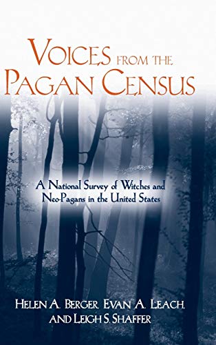 9781570034886: Voices from the Pagan Census: A National Survey of Witches and Neo-Pagans in the United States (Studies in Comparative Religion)