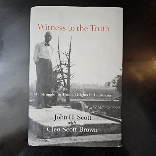 Witness to the Truth: My Struggle for Human Rights in Louisiana