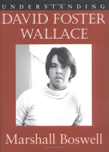 Beispielbild fr Understanding David Foster Wallace zum Verkauf von Better World Books