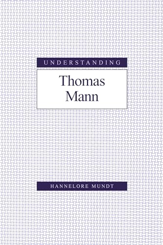 Imagen de archivo de Understanding Thomas Mann a la venta por Better World Books: West