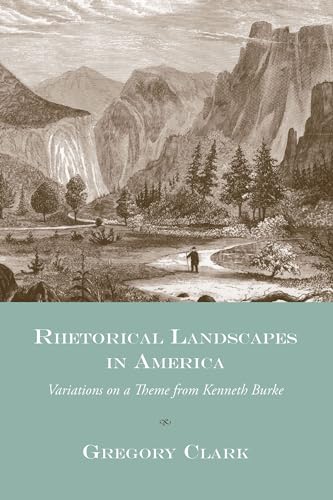 9781570035395: Rhetorical Landscapes in America: Variations on a Theme from Kenneth Burke (Studies in Rhetoric/Communication)