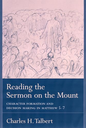 9781570035531: Reading The Sermon On The Mount: Character Formation And Decision Making In Matthew 5-7