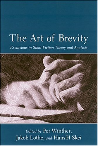 Stock image for The Art Of Brevity: Excursions In Short Fiction Theory And Analysis for sale by HPB-Red