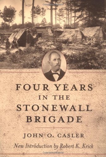 Stock image for Four Years in the Stonewall Brigade for sale by ThriftBooks-Atlanta
