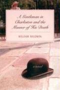9781570036026: A Gentleman in Charleston And the Manner of His Death