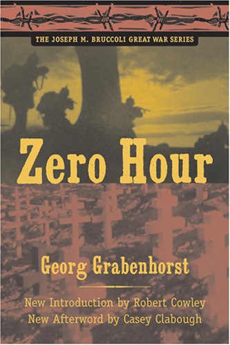 Beispielbild fr Zero Hour. (reprint of 1928 edition) (The Joseph M. Bruccoli Great War Series) zum Verkauf von Powell's Bookstores Chicago, ABAA