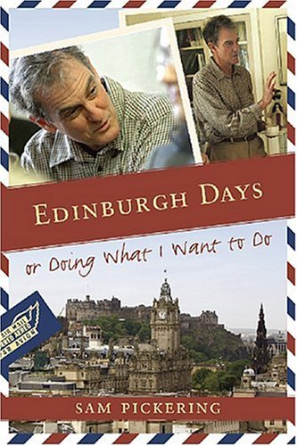 Imagen de archivo de Edinburgh Days, or Doing What I Want to Do (Non Series) a la venta por Irish Booksellers