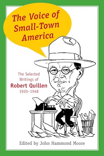 Stock image for The Voice Of Small-town America The Selected Writings Of Robert Quillen, 1920-1948 for sale by Willis Monie-Books, ABAA
