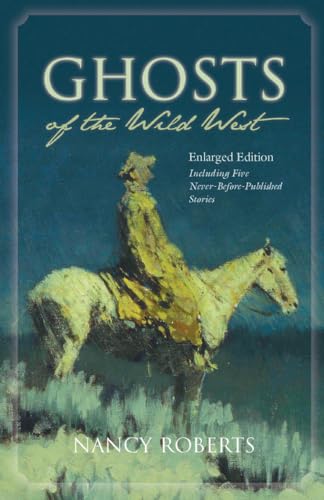 Beispielbild fr Ghosts of the Wild West : Iincluding Five Never-Before-published Stories zum Verkauf von Better World Books