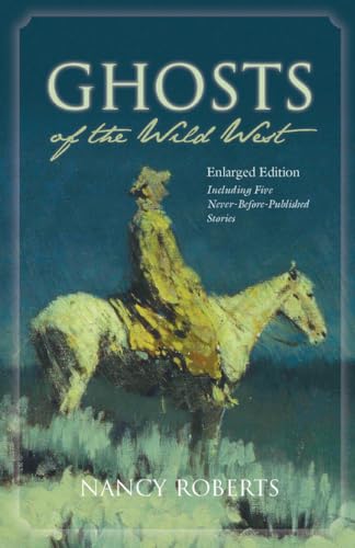 Imagen de archivo de Ghosts of the Wild West : Iincluding Five Never-Before-published Stories a la venta por Better World Books