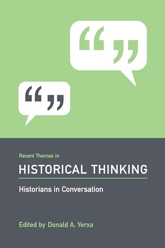 Beispielbild fr Recent Themes in Historical Thinking zum Verkauf von Blackwell's