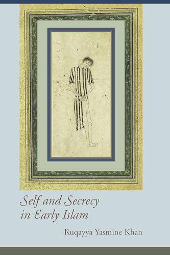 Beispielbild fr Self & Secrecy in Early Islam. zum Verkauf von Powell's Bookstores Chicago, ABAA