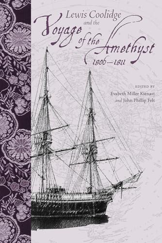 Imagen de archivo de Lewis Coolidge and the Voyage of the Amethyst, 1806-1811 (Studies in Maritime History) a la venta por Redux Books