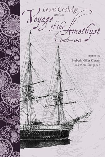 Lewis Coolidge and the Voyage of the Amethyst, 1806-1811