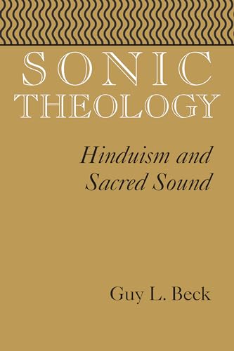 Stock image for Sonic Theology: Hinduism and Sacred Sound (Studies in Comparative Religion) for sale by Midtown Scholar Bookstore