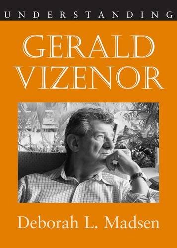 Stock image for Understanding Gerald Vizenor Understanding Contemporary American Literature for sale by PBShop.store US