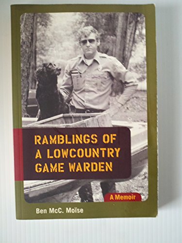 Stock image for Ramblings of a Lowcountry Game Warden: A Memoir for sale by ThriftBooks-Atlanta