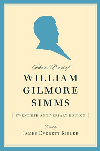 9781570039140: Selected Poems of William Gilmore Simms
