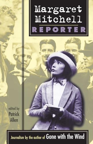 Stock image for Margaret Mitchell: Reporter for sale by Ergodebooks