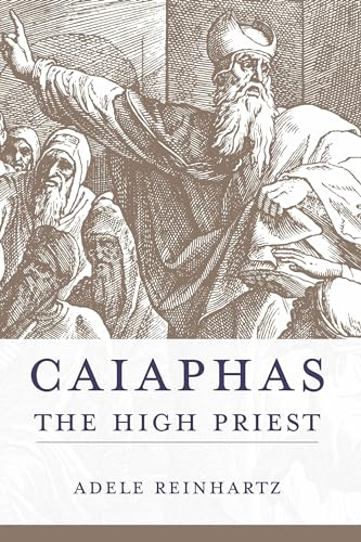 Beispielbild fr Caiaphas: The High Priest. zum Verkauf von Henry Hollander, Bookseller