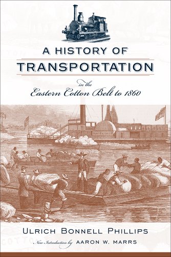 9781570039652: A History of Transportation in the Eastern Cotton Belt to 1860 (Southern Classics (Univ of South Carolina))