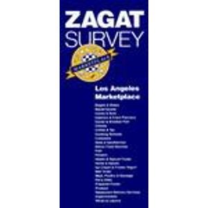 Zagatsurvey: Los Angeles Marketplace Survey (9781570060243) by Zagat, Eugene H. Jr.; Zagat, Nina S.